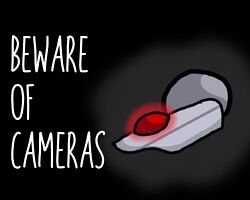 Don’t Kills Under Cameras