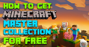 How to Get Free Minecraft Master Collection